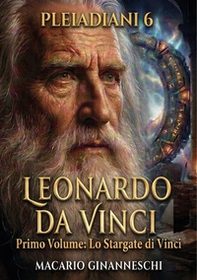 Pleiadiani. Leonardo Da Vinci - Vol. 1 - Librerie.coop