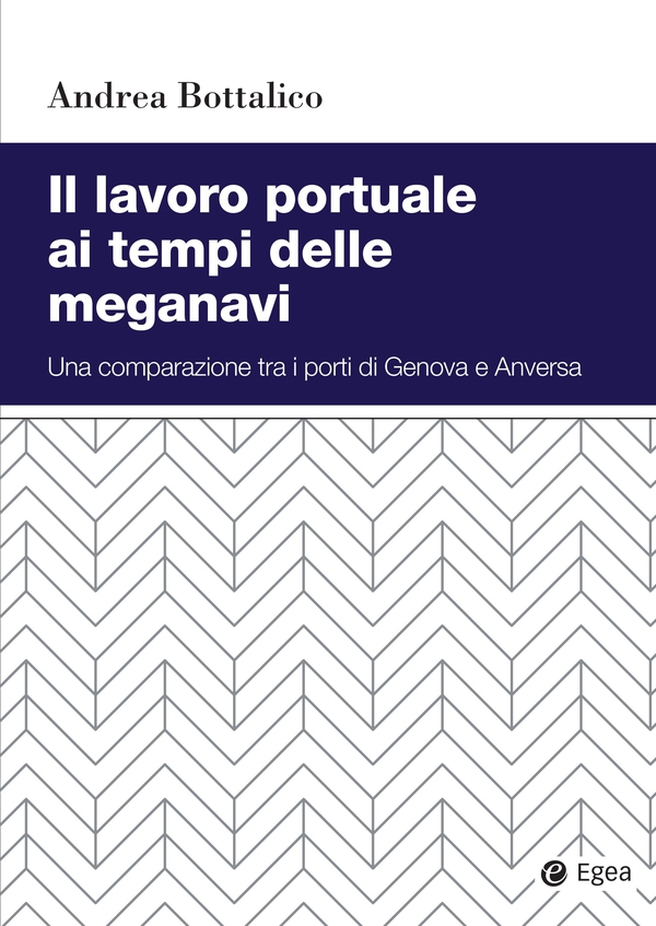 Il lavoro portuale ai tempi delle meganavi - Librerie.coop Il lavoro portuale ai tempi delle meganavi - Librerie.coop