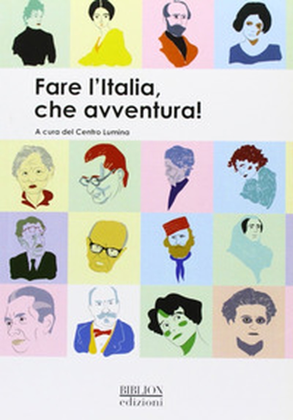 Fare l'Italia, che avventura! - Librerie.coop Fare l'Italia, che avventura! - Librerie.coop