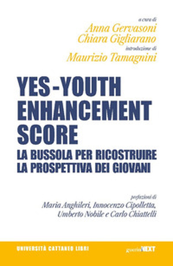Yes - Youth Enhancement Score. La bussola per ricostruire la prospettiva dei giovani - Librerie.coop