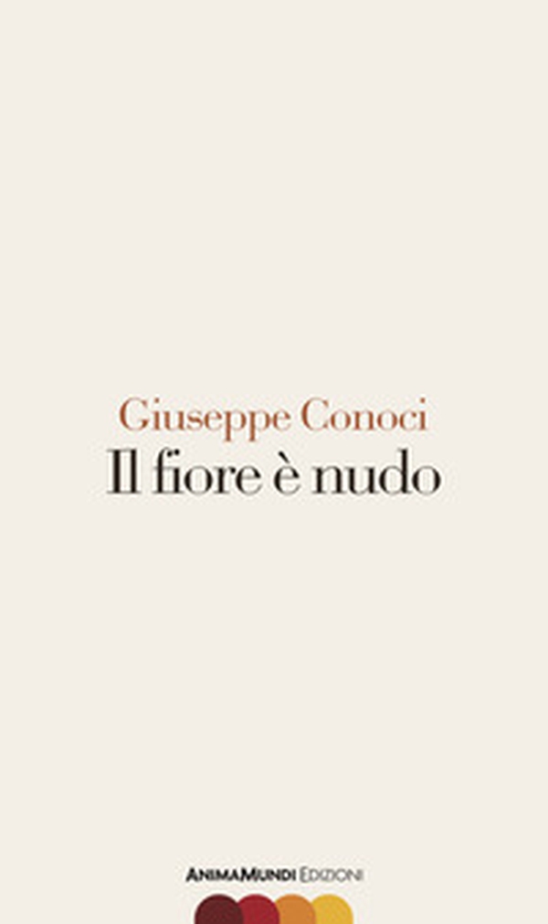 Il fiore è nudo - Librerie.coop Il fiore è nudo - Librerie.coop