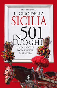 Il giro della Sicilia in 501 luoghi. L'isola come non l'avete mai vista - Librerie.coop