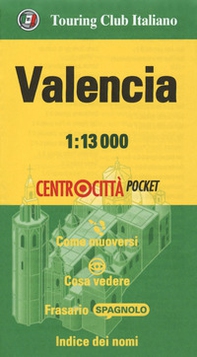 Valencia 1:13.000 - Librerie.coop Valencia 1:13.000 - Librerie.coop
