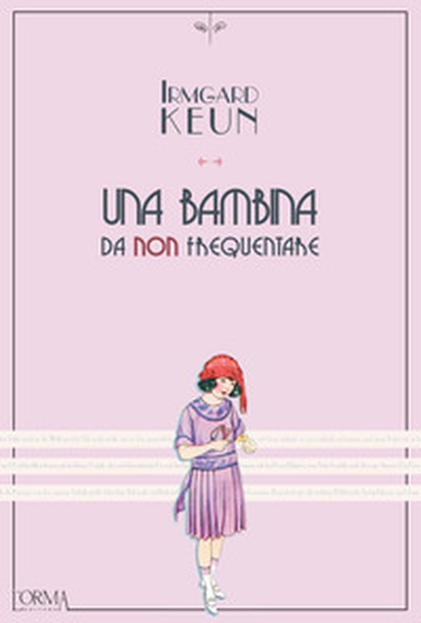 Una bambina da non frequentare - Librerie.coop Una bambina da non frequentare - Librerie.coop
