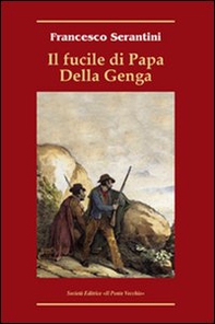 Il fucile di Papa Della Genga - Librerie.coop