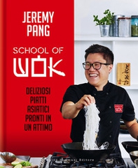 School of wok. Deliziosi piatti asiatici pronti in un attimo - Librerie.coop