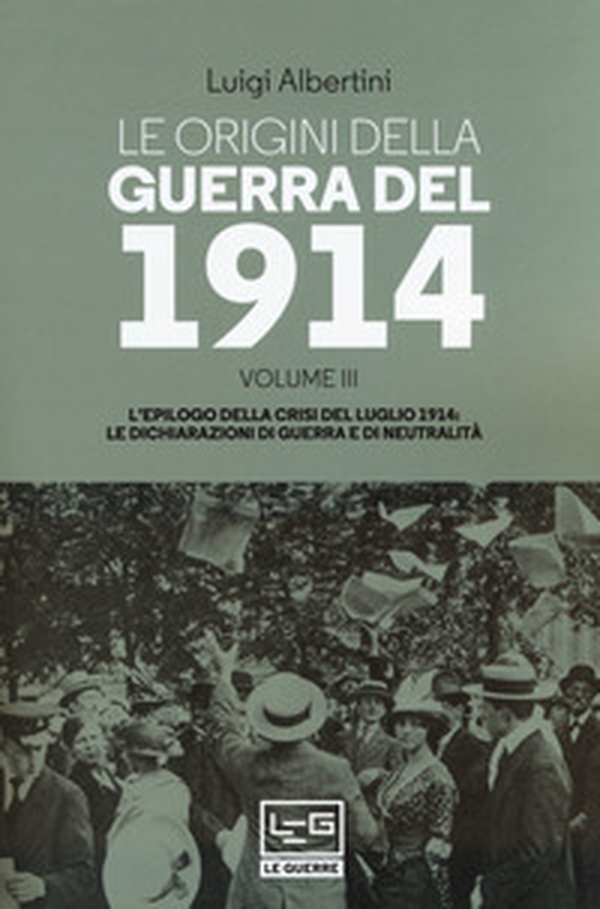 Le origini della guerra del 1914 - Vol. 3 - Librerie.coop Le origini della guerra del 1914 - Vol. 3 - Librerie.coop