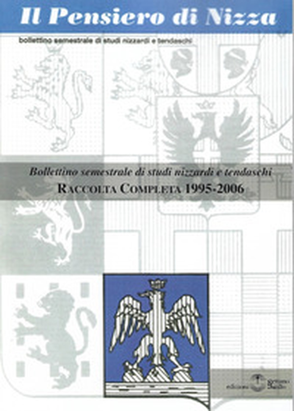 Il Pensiero di Nizza. Bollettino di Studi nizzardi e tendaschi. Raccolta completa 1995-2006 - Librerie.coop Il Pensiero di Nizza. Bollettino di Studi nizzardi e tendaschi. Raccolta completa 1995-2006 - Librerie.coop