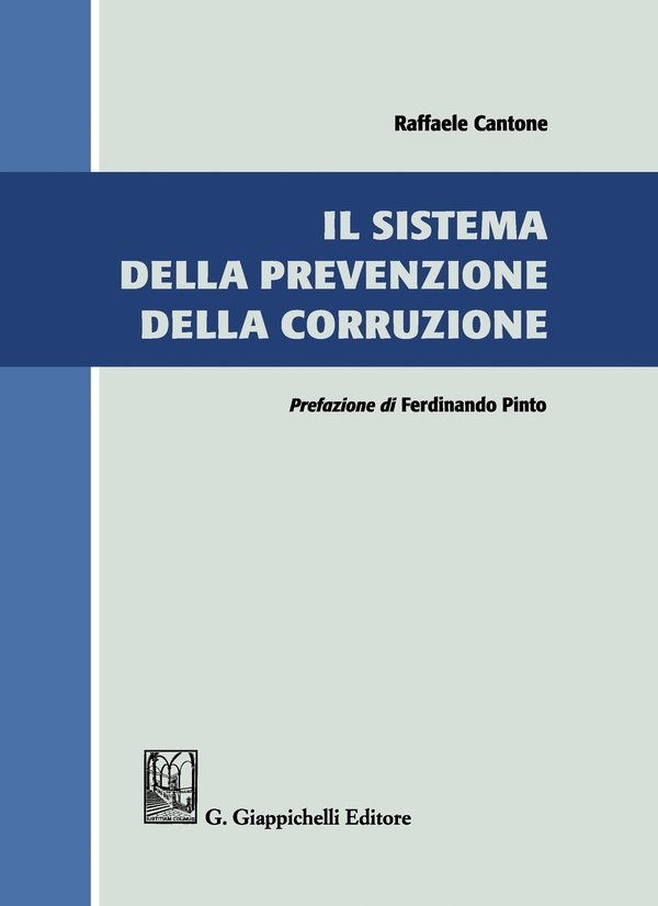 Il sistema della prevenzione della corruzione - Librerie.coop Il sistema della prevenzione della corruzione - Librerie.coop