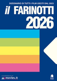 Il Farinotti 2026. Dizionario film usciti dal 2023 - Librerie.coop