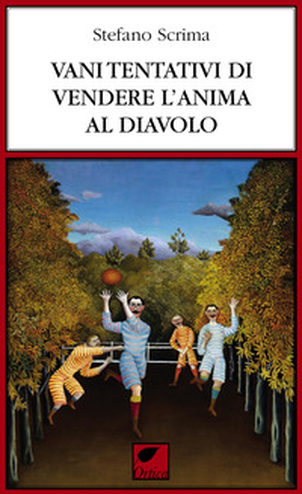 Vani tentativi di vendere l'anima al diavolo - Librerie.coop Vani tentativi di vendere l'anima al diavolo - Librerie.coop