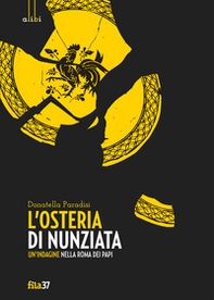 L'osteria di Nunziata. Un'indagine nella Roma dei papi - Librerie.coop