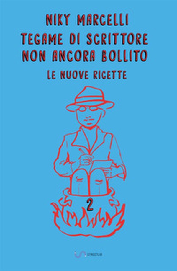 Tegame di scrittore non ancora bollito. Le nuove ricette - Librerie.coop Tegame di scrittore non ancora bollito. Le nuove ricette - Librerie.coop