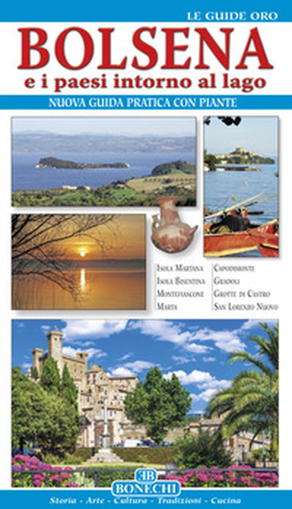 Bolsena e i paesi intorno al lago. Nuova guida pratica con piante - Librerie.coop Bolsena e i paesi intorno al lago. Nuova guida pratica con piante - Librerie.coop