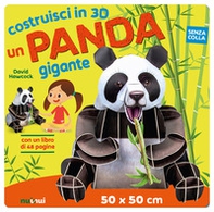 Un panda gigante. Costruisci in 3D - Librerie.coop