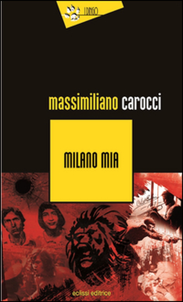 Milano mia - Librerie.coop Milano mia - Librerie.coop