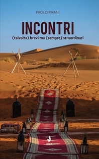 Incontri (talvolta) brevi ma (sempre) straordinari - Librerie.coop