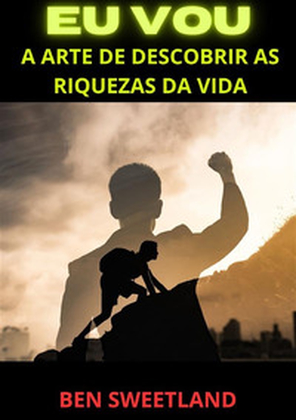 Eu vou. A arte de descobrir as riquezas da vida - Librerie.coop Eu vou. A arte de descobrir as riquezas da vida - Librerie.coop