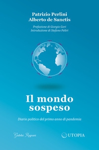 Il mondo sospeso. Diario politico del primo anno di pandemia - Librerie.coop Il mondo sospeso. Diario politico del primo anno di pandemia - Librerie.coop