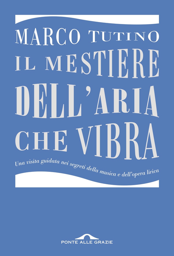 Il mestiere dell'aria che vibra - Librerie.coop Il mestiere dell'aria che vibra - Librerie.coop