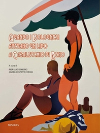 Quando i bolognesi avevano un lido a Casalecchio di Reno - Librerie.coop