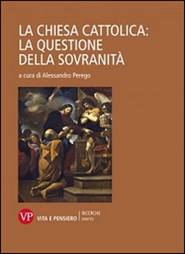 La Chiesa cattolica: la questione della sovranità - Librerie.coop La Chiesa cattolica: la questione della sovranità - Librerie.coop