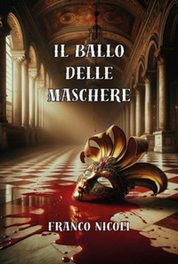 Il ballo delle maschere - Librerie.coop Il ballo delle maschere - Librerie.coop