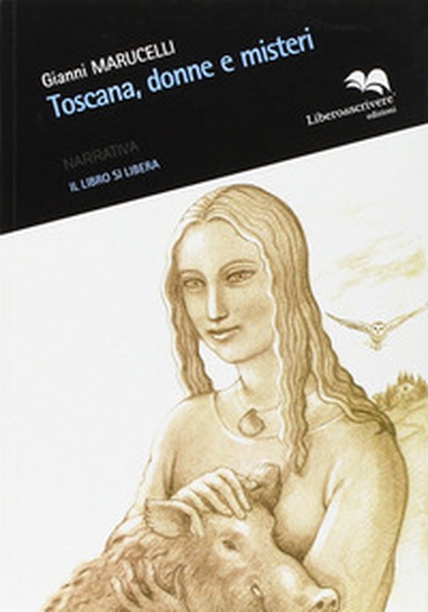 Toscana, donne e misteri - Librerie.coop Toscana, donne e misteri - Librerie.coop