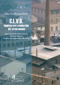 C.L.V.B. Cooperativa Lavoratori del vetro bianco - Librerie.coop