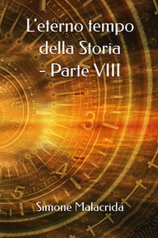 L'eterno tempo della Storia - Vol. 8 - Librerie.coop