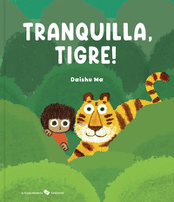 Tranquilla, tigre! - Librerie.coop