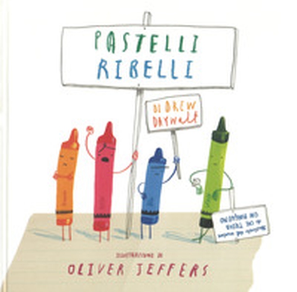 Pastelli ribelli - Librerie.coop Pastelli ribelli - Librerie.coop