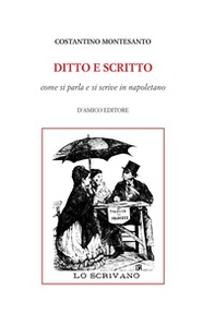 Ditto e scritto. Come si parla e si scrive in napoletano - Librerie.coop