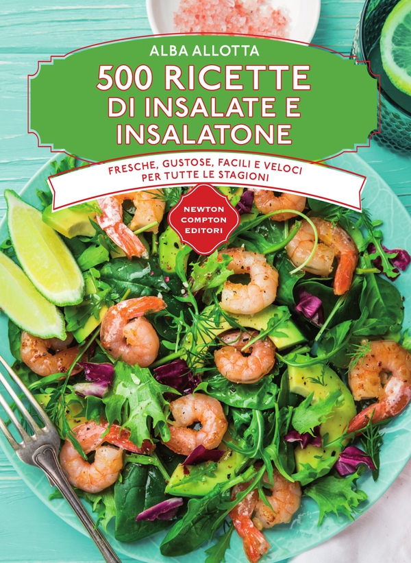 500 ricette di insalate e insalatone - Librerie.coop 500 ricette di insalate e insalatone - Librerie.coop
