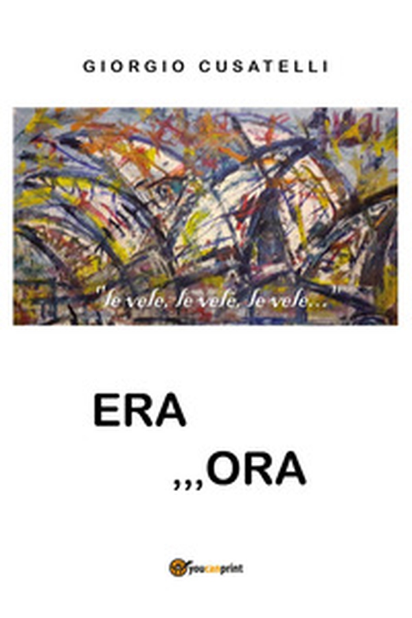 Era ,,,ora - Librerie.coop Era ,,,ora - Librerie.coop