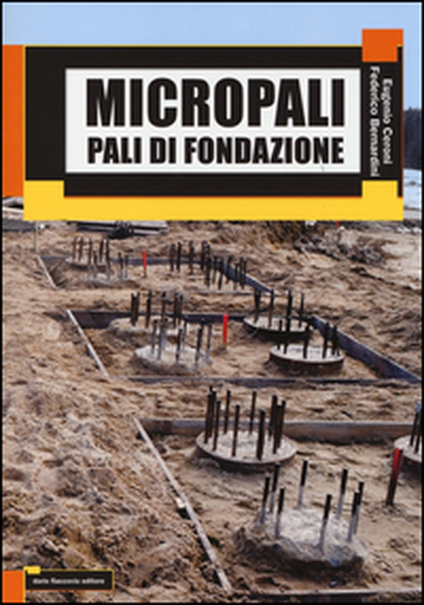 Micropali. Pali di fondazione - Librerie.coop Micropali. Pali di fondazione - Librerie.coop