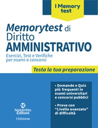Memorytest di diritto amministrativo. Esercizi, test e verifiche per esami e concorsi - Librerie.coop