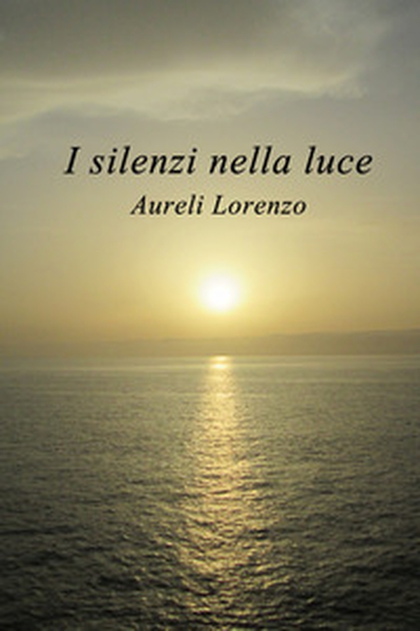 I silenzi nella luce - Librerie.coop I silenzi nella luce - Librerie.coop