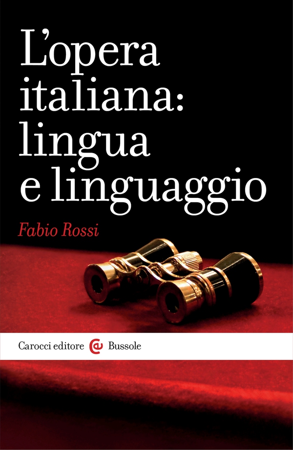 L'opera italiana: lingua e linguaggio - Librerie.coop L'opera italiana: lingua e linguaggio - Librerie.coop