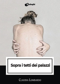 Sopra i tetti dei palazzi - Librerie.coop Sopra i tetti dei palazzi - Librerie.coop