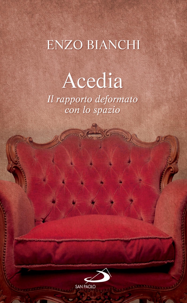 Acedia. Il rapporto deformato con lo spazio - Librerie.coop Acedia. Il rapporto deformato con lo spazio - Librerie.coop
