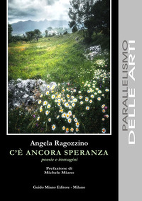 C'è ancora speranza. Poesie e immagini - Librerie.coop C'è ancora speranza. Poesie e immagini - Librerie.coop