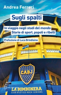 Sugli spalti. In viaggio negli stadi del mondo: storie di sport, popoli e ribelli - Librerie.coop Sugli spalti. In viaggio negli stadi del mondo: storie di sport, popoli e ribelli - Librerie.coop