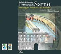 Il territorio di Sarno. Paesaggio ambiente architettura - Librerie.coop