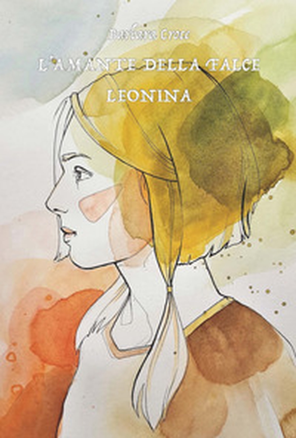 L'amante della falce leonina - Librerie.coop L'amante della falce leonina - Librerie.coop