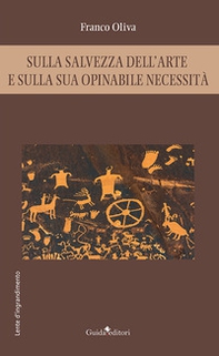 Sulla salvezza dell'arte e sulla sua opinabile necessità - Librerie.coop