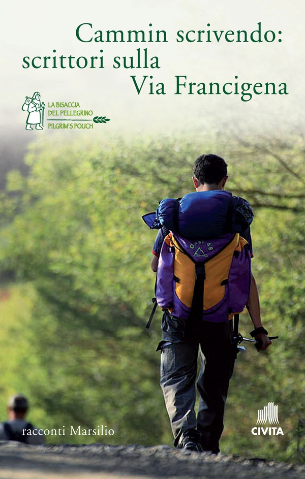 Cammin scrivendo: scrittori sulla Via Francigena - Librerie.coop Cammin scrivendo: scrittori sulla Via Francigena - Librerie.coop