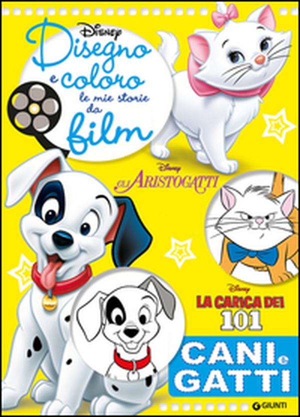 Cani e gatti. Gli Aristogatti, La carica dei 101. Disegno e coloro le mie storie da film - Librerie.coop Cani e gatti. Gli Aristogatti, La carica dei 101. Disegno e coloro le mie storie da film - Librerie.coop