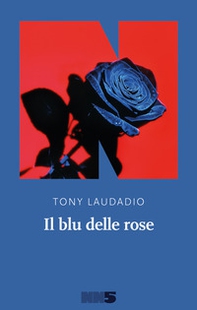 Il blu delle rose - Librerie.coop Il blu delle rose - Librerie.coop