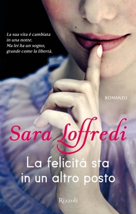 La felicità sta in un altro posto - Librerie.coop